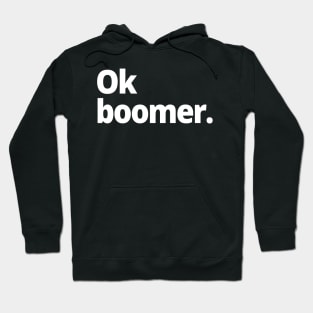 Ok boomer. Hoodie